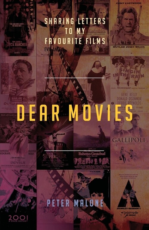 Dear Movies: Sharing Letters to My Favourite Films (Paperback)