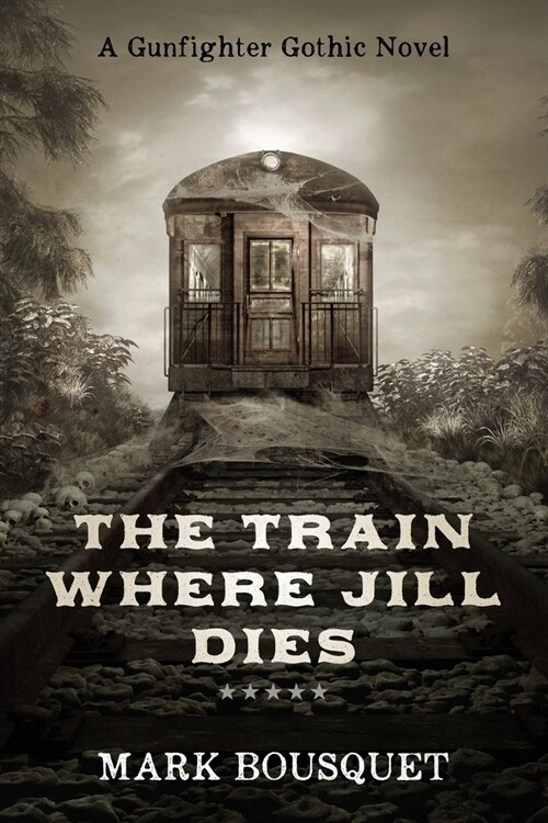 The Train Where Jill Dies (Paperback)
