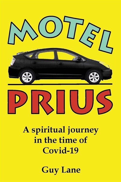 Motel Prius: A spiritual journey in the time of Covid-19 (Paperback)