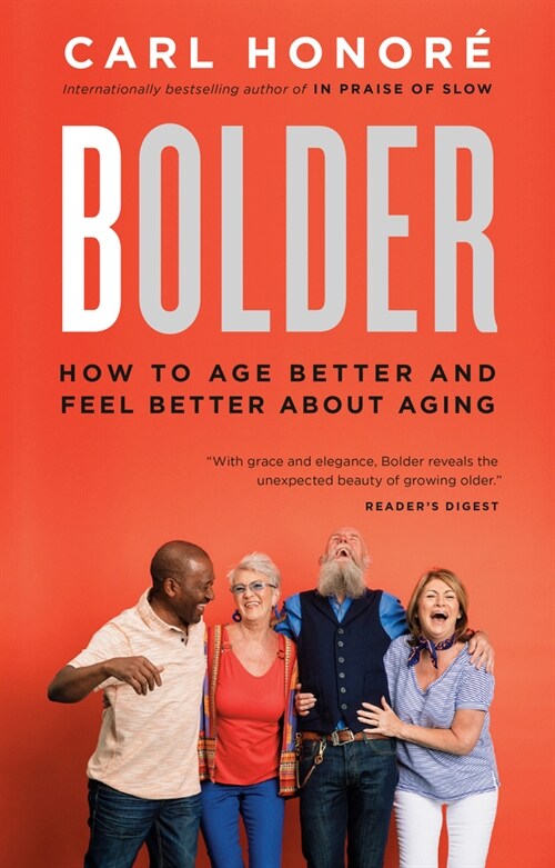 Bolder: How to Age Better and Feel Better about Ageing (Paperback)