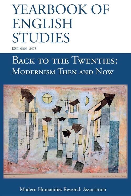 Back to the Twenties: Modernism Then and Now (Yearbook of English Studies (50) 2020) (Paperback)