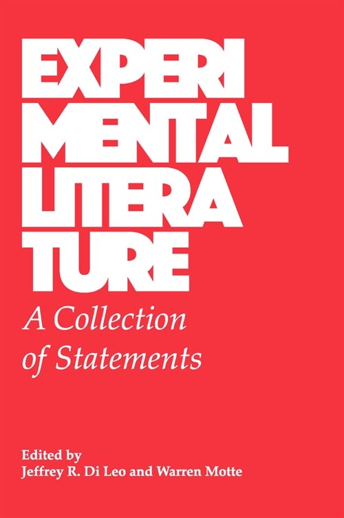 Experimental Literature: A Collection of Statements (Paperback)