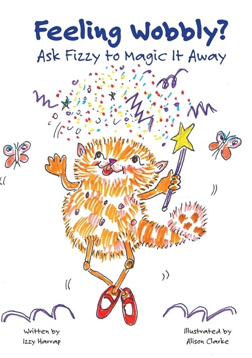 Feeling Wobbly? : Ask Fizzy to Magic It Away (Paperback)