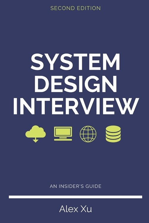System Design Interview - An insiders guide (Paperback)