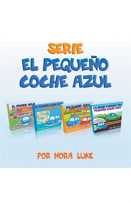 Serie El Peque? Coche Azul Colecci? de Cuatro Libros (Paperback)