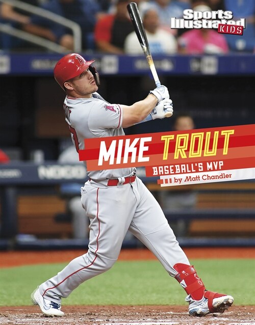 Mike Trout: Baseballs MVP (Hardcover)