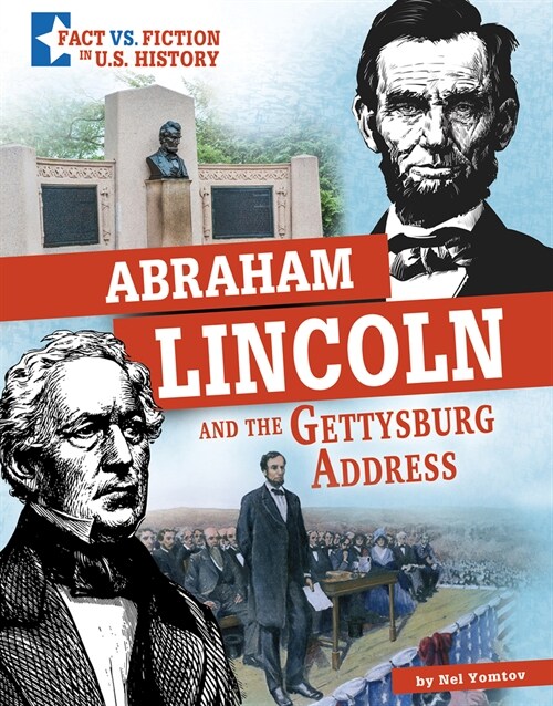 Abraham Lincoln and the Gettysburg Address: Separating Fact from Fiction (Hardcover)