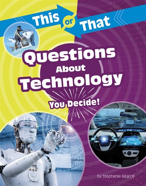 This or That Questions about Technology: You Decide! (Hardcover)