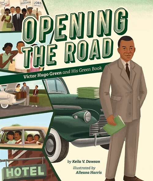 Opening the Road: Victor Hugo Green and His Green Book (Hardcover)