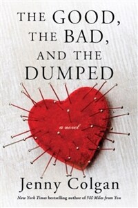 (The)good, the bad, and the dumped: a novel