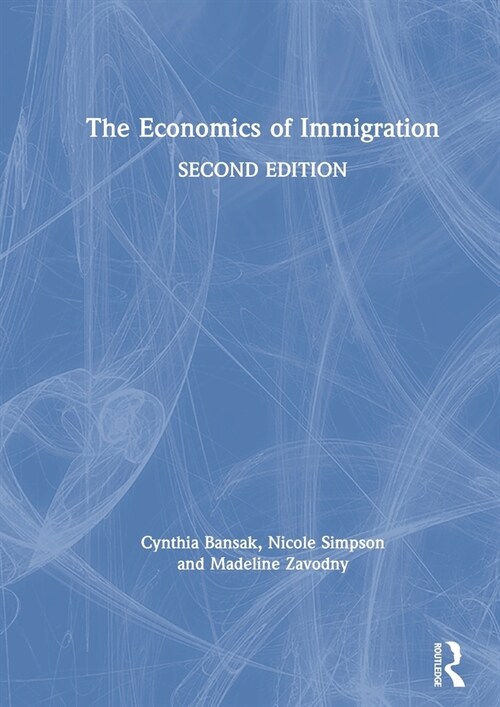 The Economics of Immigration (Hardcover, 2 ed)