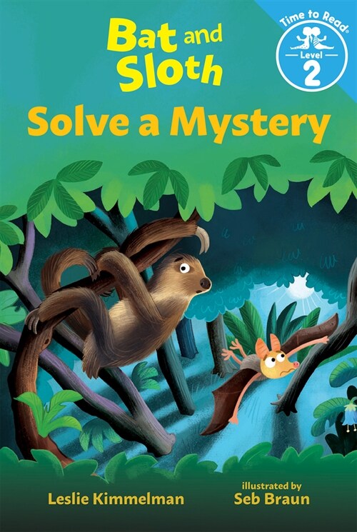 Bat and Sloth Solve a Mystery (Bat and Sloth: Time to Read, Level 2) (Hardcover)