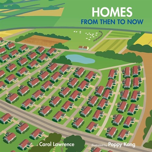 Homes: From Then to Now (Hardcover)