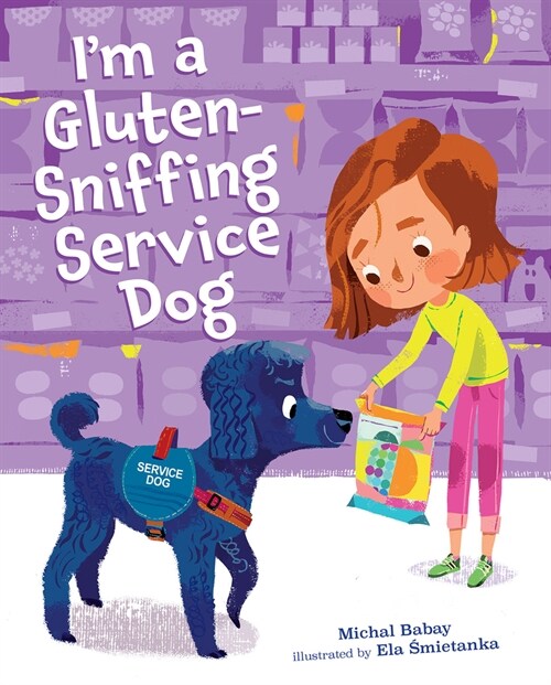 Im a Gluten-Sniffing Service Dog (Hardcover)