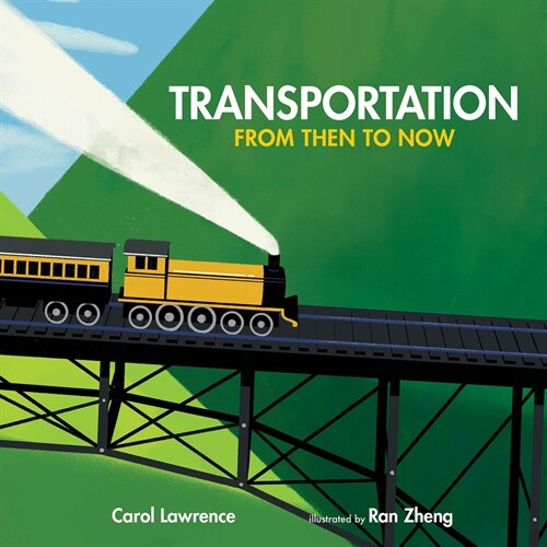 Transportation: From Then to Now (Hardcover)