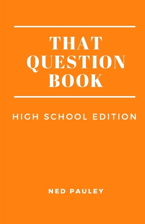 That Question Book: High School Edition (Paperback)