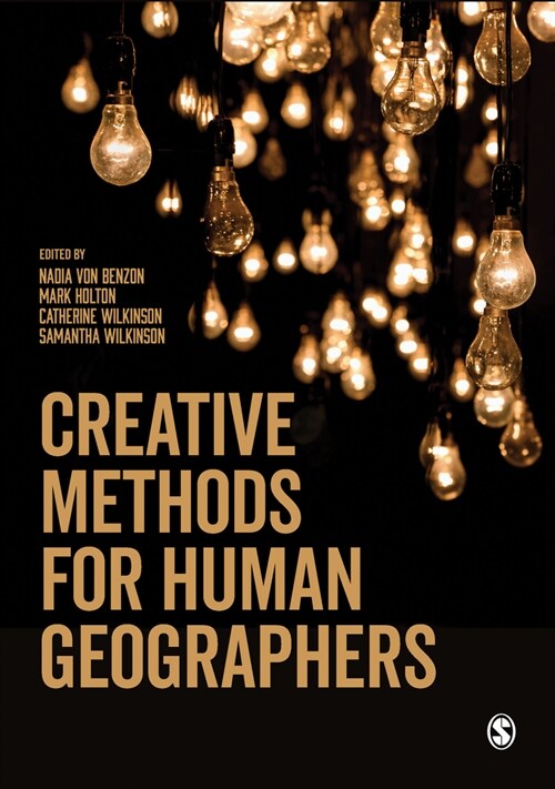 Creative Methods for Human Geographers (Hardcover)