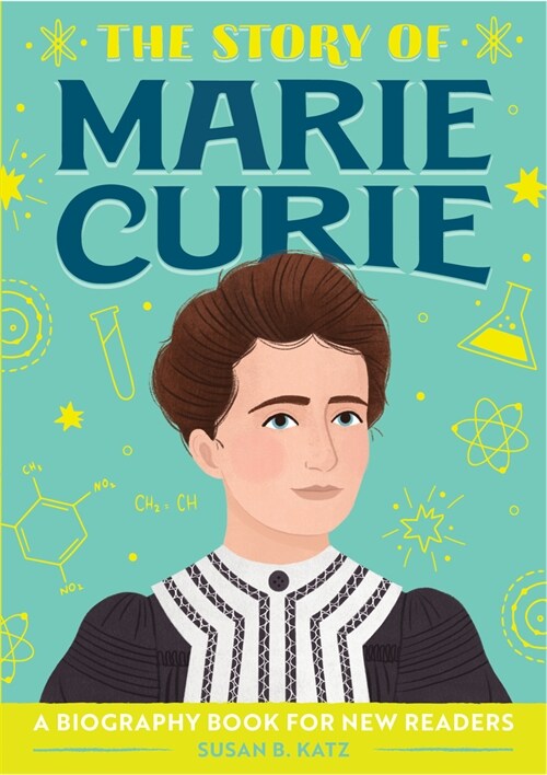 The Story of Marie Curie: An Inspiring Biography for Young Readers (Paperback)