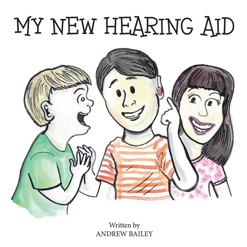 My New Hearing Aid (Paperback)