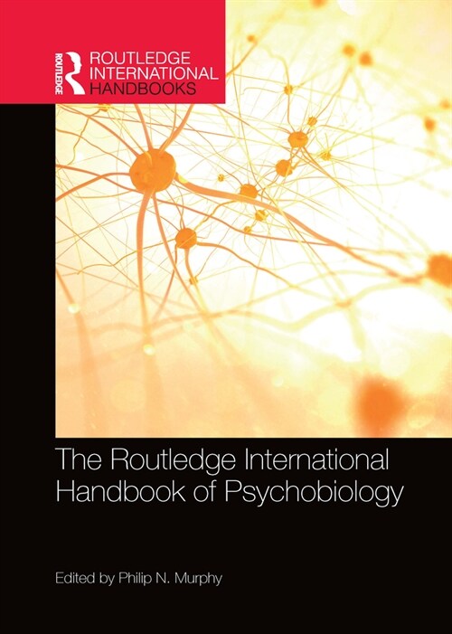 The Routledge International Handbook of Psychobiology (Paperback)
