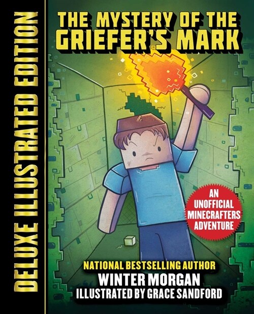 The Mystery of the Griefers Mark (Deluxe Illustrated Edition): An Unofficial Minecrafters Adventure (Hardcover)