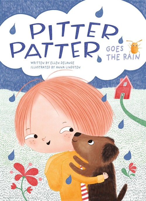 Pitter, Patter, Goes the Rain (Hardcover)