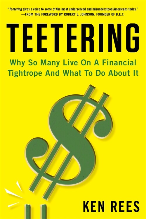Teetering: How to Bring Stability to the Millions of Americans Living on a Financial Tightrope (Hardcover)