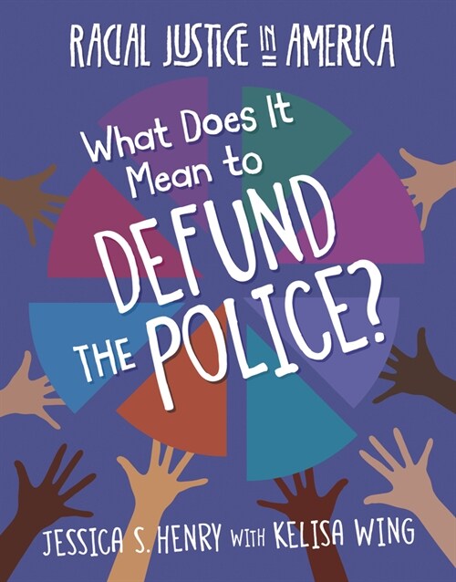 What Does It Mean to Defund the Police? (Paperback)