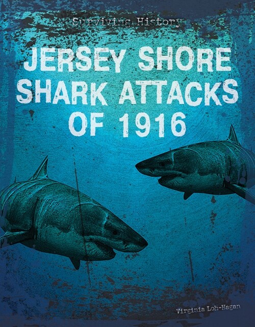 Jersey Shore Shark Attacks of 1916 (Paperback)