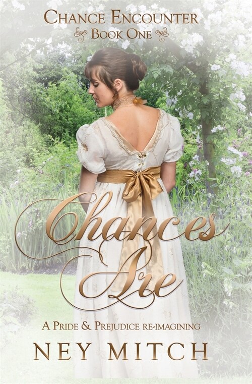 Chances Are: A Pride & Prejudice Reimagining (Paperback)