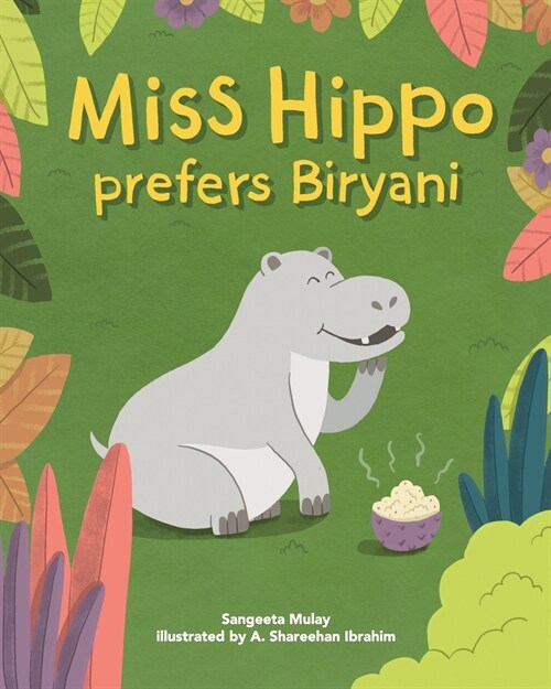 Miss Hippo prefers Biryani (Paperback)
