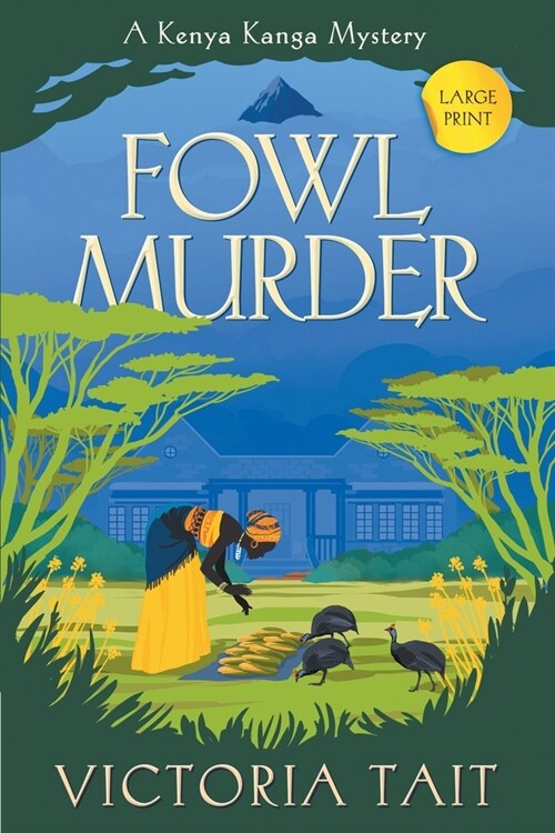 Fowl Murder: A Cozy Murder Mystery with a Silver-Haired Amateur Sleuth (Paperback)