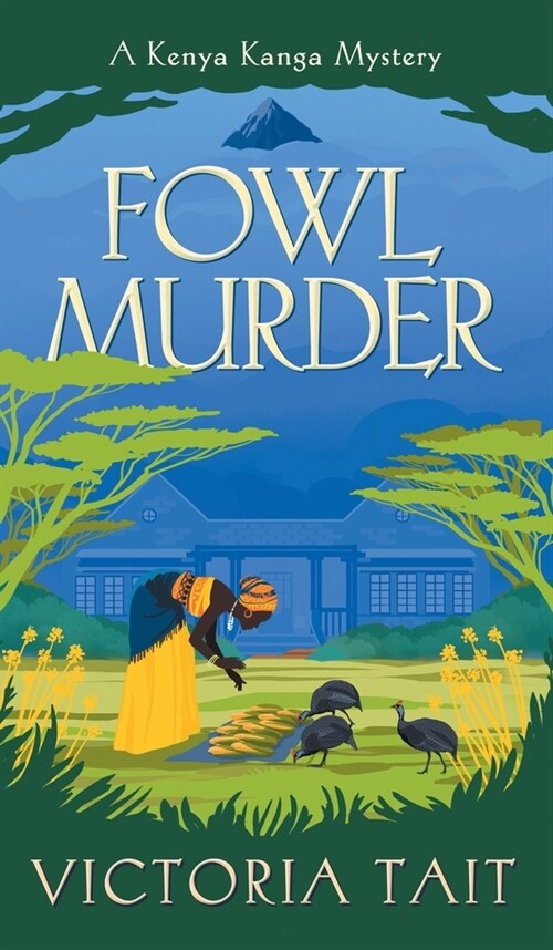 Fowl Murder: A Cozy Mystery with a Determined Female Amateur Sleuth (Hardcover)