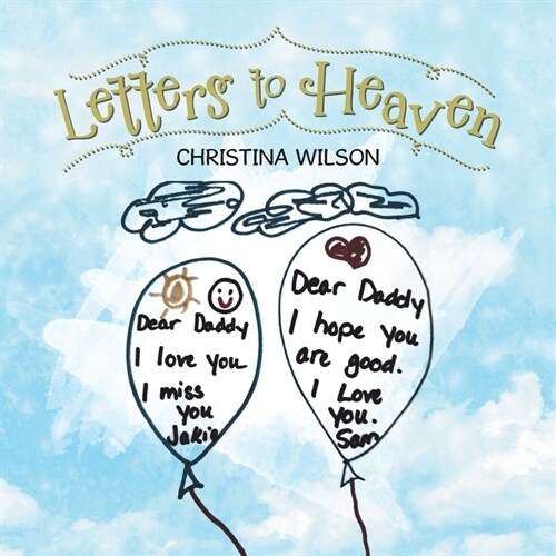 Letters to Heaven (Paperback)