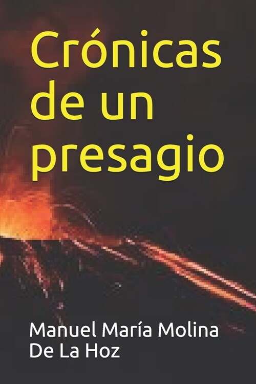 Cr?icas de un presagio (Paperback)