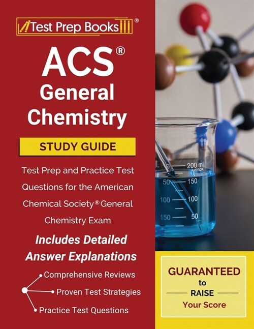 ACS General Chemistry Study Guide: Test Prep and Practice Test Questions for the American Chemical Society General Chemistry Exam [Includes Detailed A (Paperback)