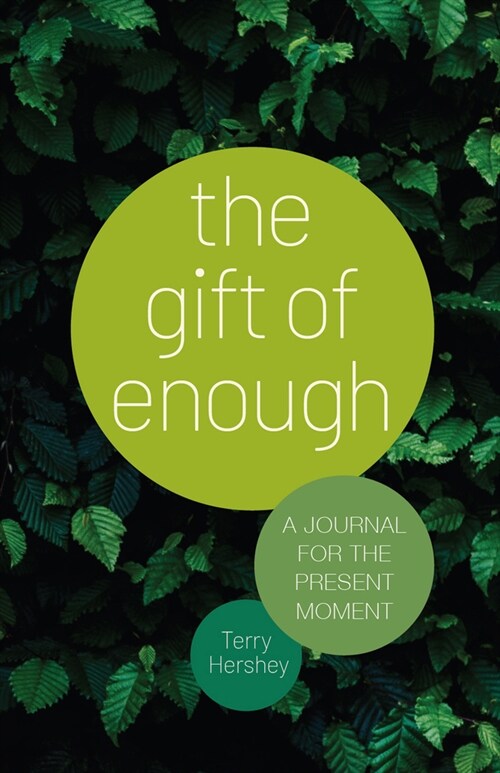 The Gift of Enough: A Journal for the Present Moment (Hardcover)