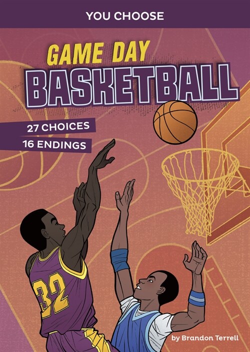 Game Day Basketball: An Interactive Sports Story (Hardcover)