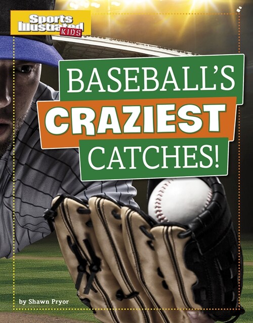 Baseballs Craziest Catches! (Paperback)