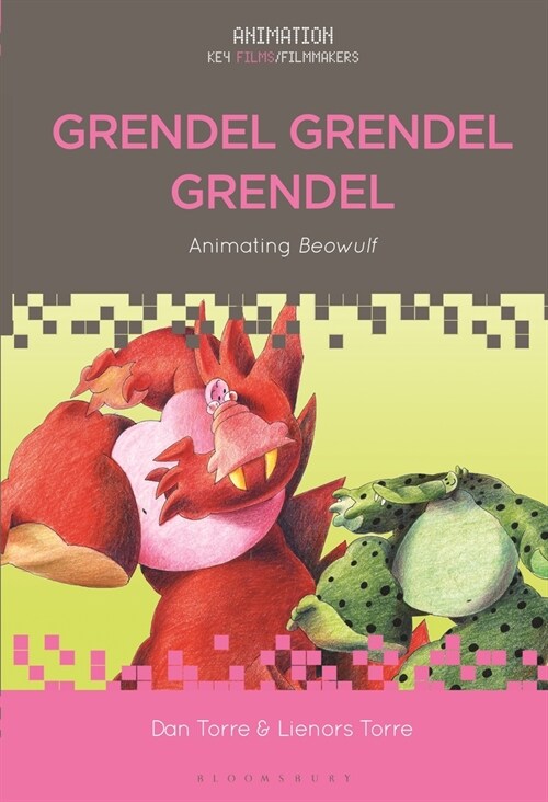 Grendel Grendel Grendel: Animating Beowulf (Hardcover)