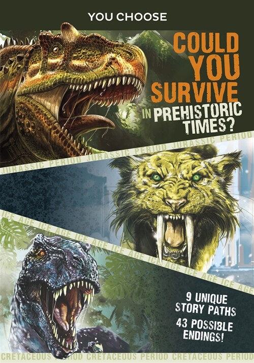 You Choose Prehistoric Survival: Could You Survive in Prehistoric Times? (Paperback)