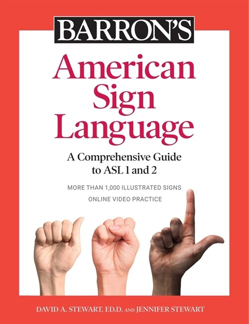 Barrons American Sign Language: A Comprehensive Guide to ASL 1 and 2 with Online Video Practice (Paperback)