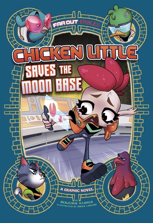 Chicken Little Saves the Moon Base: A Graphic Novel (Hardcover)