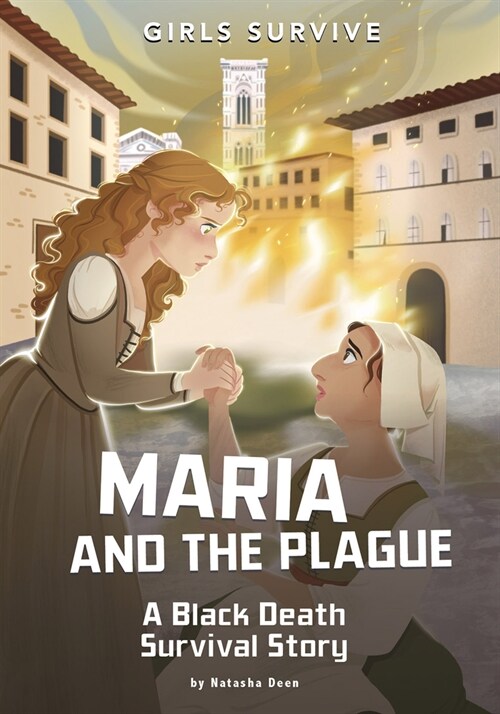 Maria and the Plague: A Black Death Survival Story (Hardcover)