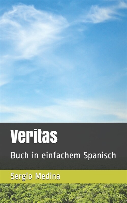 Veritas: Buch in einfachem Spanisch (Paperback)