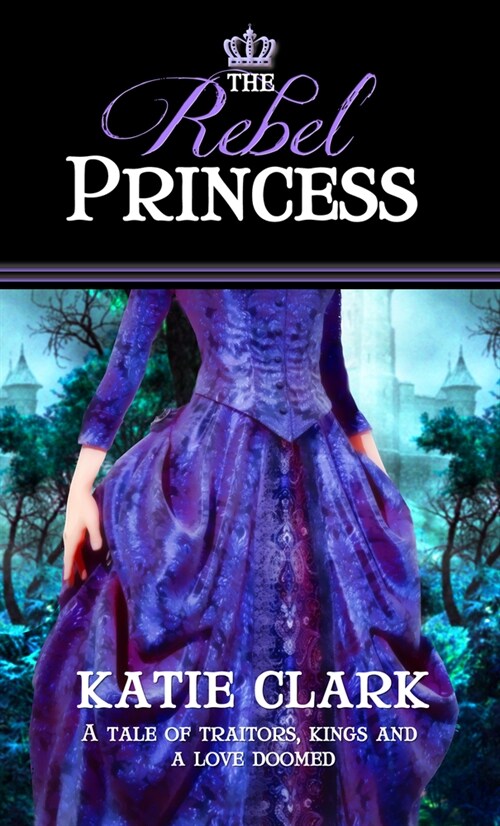 The Rebel Princess (Paperback)