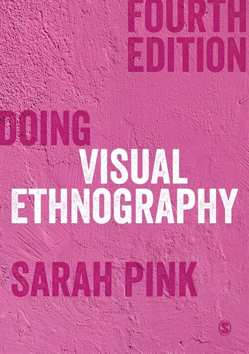 Doing Visual Ethnography (Paperback, 4 Revised edition)