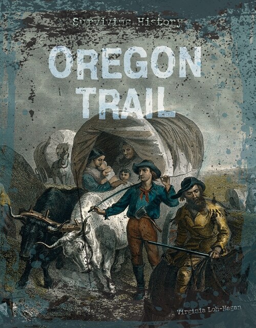 Oregon Trail (Library Binding)