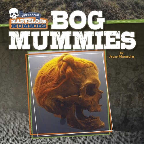Bog Mummies (Library Binding)