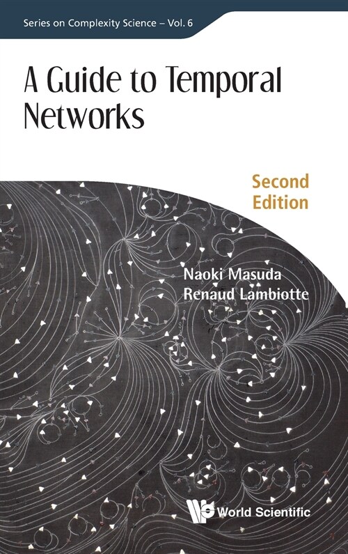 Guide To Temporal Networks, A (Hardcover, Second Edition)